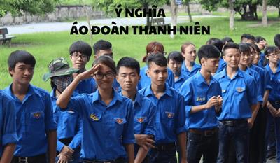 Áo Đoàn Thanh niên - Biểu tượng của sự nhiệt huyết tuổi trẻ Việt Nam